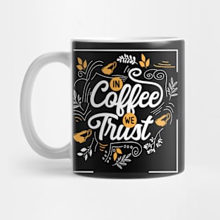 In coffee we trust 3 border Mug